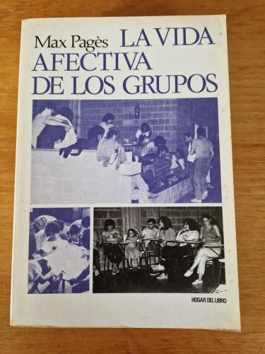 Portada del libro de LA VIDA AFECTIVA DE LOS GRUPOS