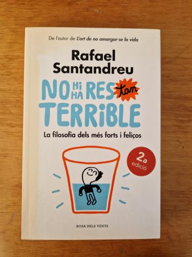 Portada del libro de No hi ha res tan terrible: La filosofia dels més forts i feliços. 2ª edición.