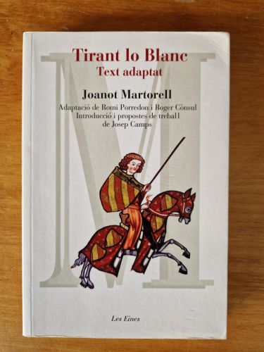 Portada del libro de Tirant Lo Blanc - Text Adaptat: Adaptació de Romi Porredon I Roger Cònsul