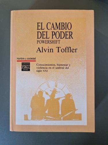 Portada del libro de El cambio del poder. Powershift. Conocimientos, bienestar y violencia en el umbral del siglo XXI