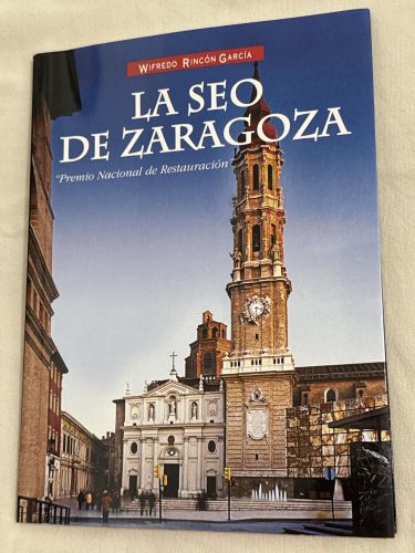 Portada del libro de La seo de Zaragoza - Premio nacional de restauración