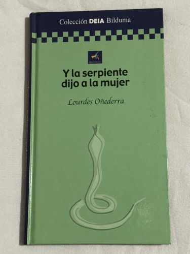 Portada del libro de Y la serpiente dijo a la mujer