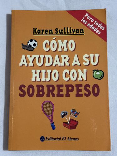 Portada del libro de COMO AYUDAR A SU HIJO CON SOBREPESO