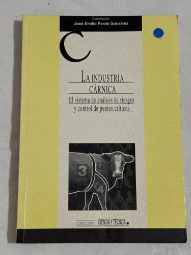 Portada del libro de José Pardo González. La industria cárnica. El sistema de análisis de riesgos y control de puntos (CIENCIA...