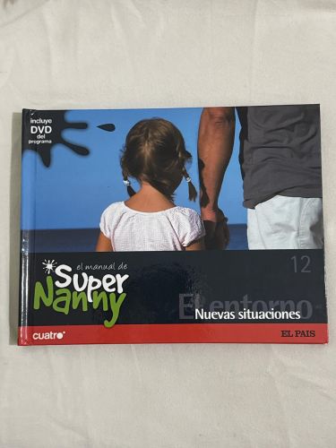 Portada del libro de El Manual De Super Nanny, 12. Nuevas Situaciones. Incluye DVD.