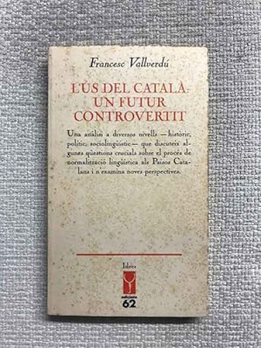 Portada del libro de L'ús del català: un futur controvertit