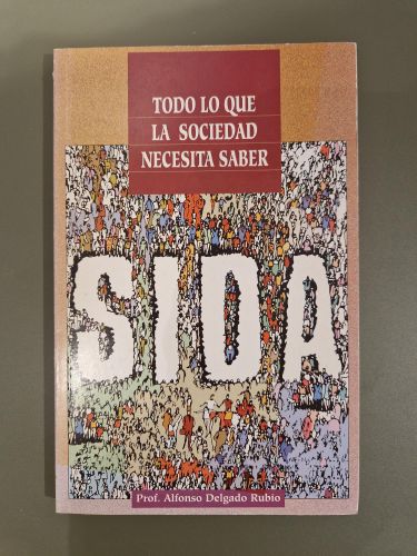 Portada del libro de SIDA: Todo lo que la sociedad necesita saber