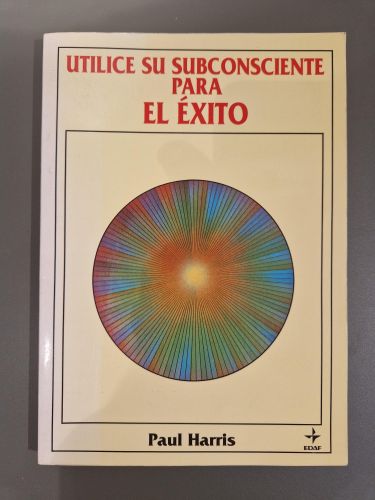 Portada del libro de Utilice su subconsciente para el éxito