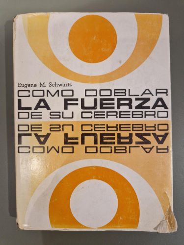 Portada del libro de Como doblar la fuerza de su cerebro