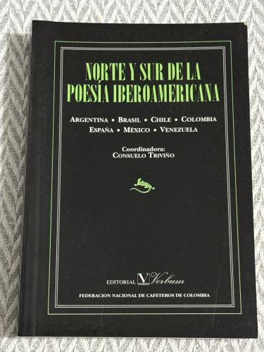 Portada del libro de Norte y sur de la poesía iberoamericana: Argentina, Brasil, Chile, Colombia, España, México y Venezuela
