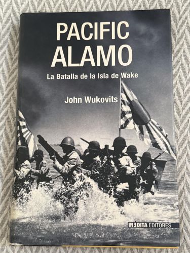 Portada del libro de Pacific Álamo. La batalla de la Isla de Wake