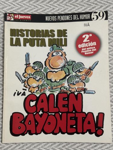Portada del libro de Pendones del humor
Historias de la puta mili: Calen bayoneta