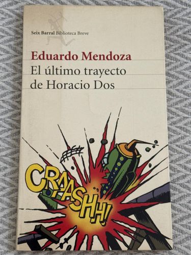 Portada del libro de El último trayecto de Horacio Dos