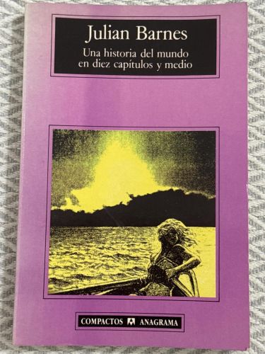 Portada del libro de Una historia del mundo en diez capítulos y medio