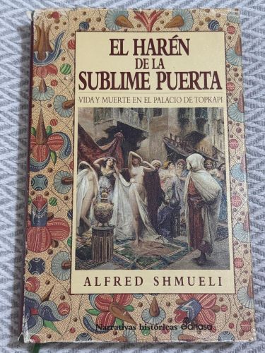 Portada del libro de El harén de la sublime puerta: Vida y muerte en el palacio de Tokapi