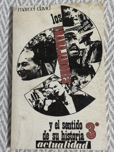 Portada del libro de Los trabajadores y el sentido de su historia 3
