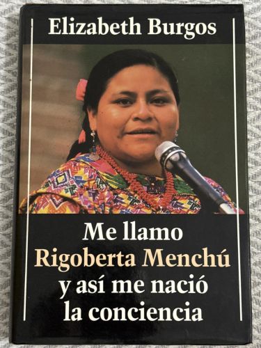 Portada del libro de Me llamo Rigoberta Menchú y así me nació la conciencia
