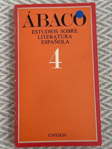 Portada del libro de Ábaco
Estudios sobre la literatura española 4