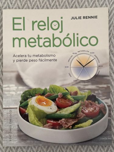 Portada del libro de El reloj metabólico. Acelera tu metabolismo y pierde peso fácilmente.