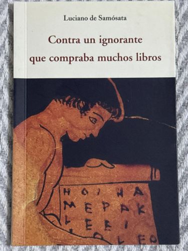 Portada del libro de Contra un ignorante que compraba muchos libros