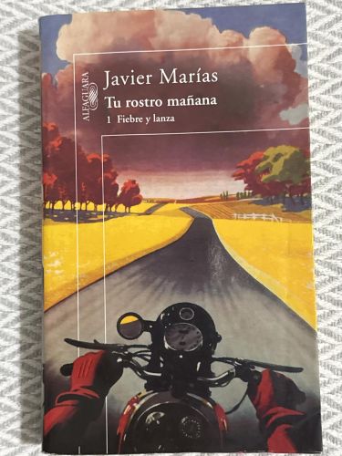 Portada del libro de Tu rostro mañana. Fiebre y lanza