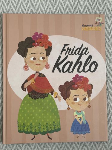 Portada del libro de Frida Kahlo. Becoming heroes