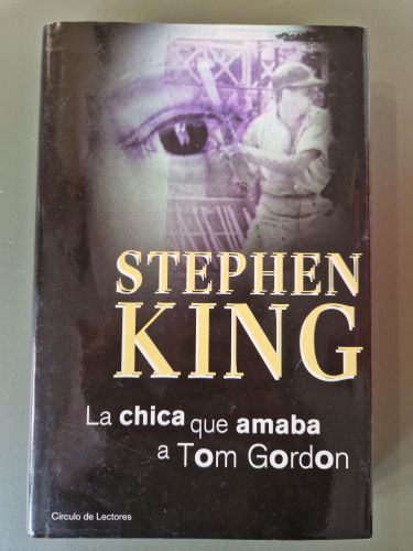 Portada del libro de La chica que amaba a Tom Gordon