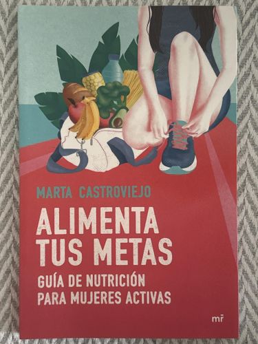 Portada del libro de Alimenta tus metas
