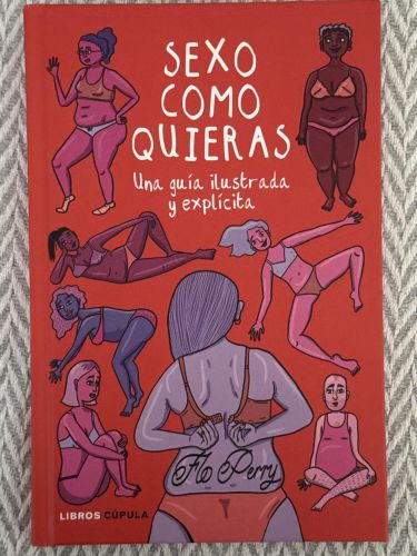 Portada del libro de Sexo como quieras. Una guía ilustrada y explícita