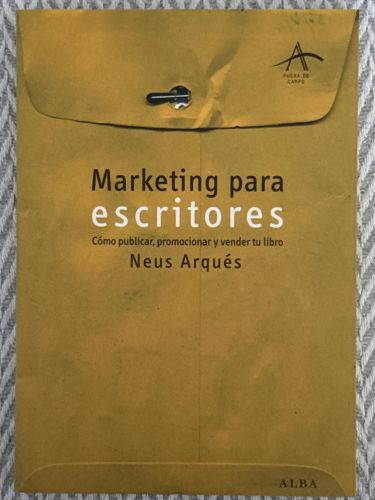 Portada del libro de Marketing para escritores. Cómo publicar, promocionar y vender tu libro