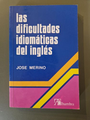 Portada del libro de Las dificultades idiomáticas del Inglés