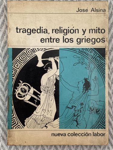 Portada del libro de Tragedia, religión y mito entre los griegos