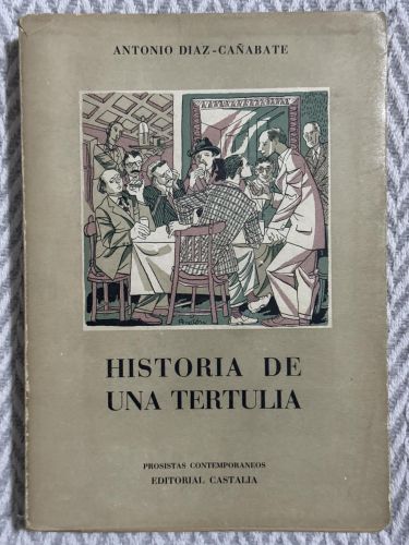 Portada del libro de Historia de una tertulia (Primera Edición)