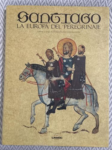 Portada del libro de Santiago, la europa del peregrinaje