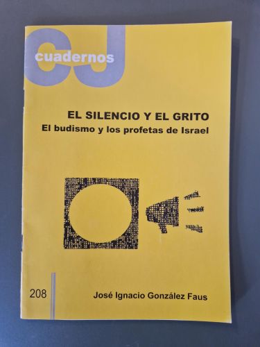 Portada del libro de El silencio y el grito. El budismo y los profetas de Israel