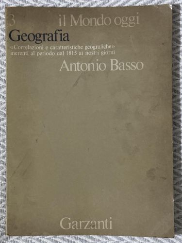 Portada del libro de Il mondo oggi. Geografia 3. Correlazioni e caratteristiche geografiche