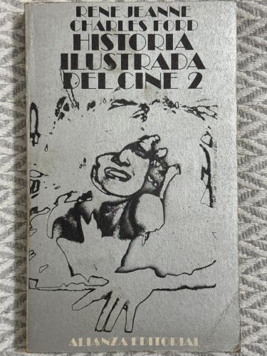 Portada del libro de Historia ilustrada del cine 2. El cine sonoro 1927-1945