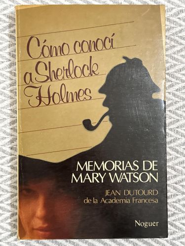 Portada del libro de Cómo conocí a Sherlock Holmes. Memorias de Mary Watson