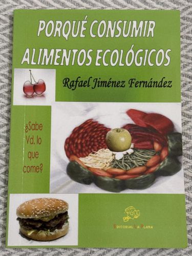 Portada del libro de Porqué consumir alimentos ecológicos