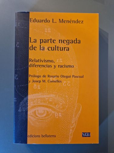 Portada del libro de La parte negada de la cultura: Relativismo, diferencias y racismo