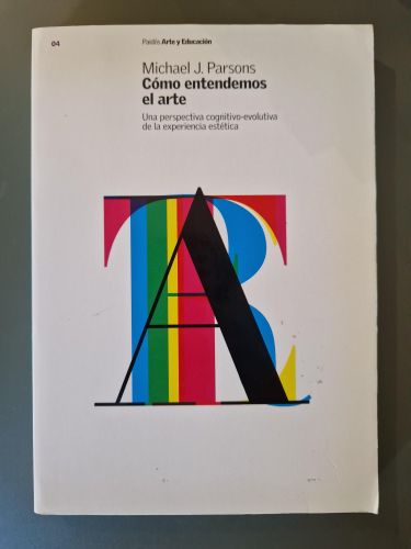 Portada del libro de Cómo entendemos el arte. Una perspectiva cognitivo-evolutiva de la experiencia estética