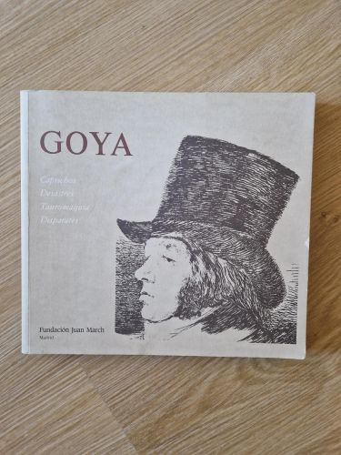Portada del libro de Goya: caprichos, desastres, tauromaquia, disparates