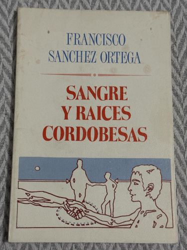 Portada del libro de Sangre y raíces cordobesas