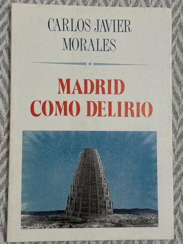 Portada del libro de Madrid como delirio