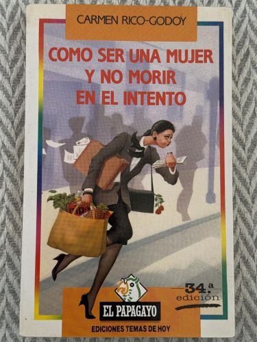 Portada del libro de Cómo ser una mujer y no morir en el intento