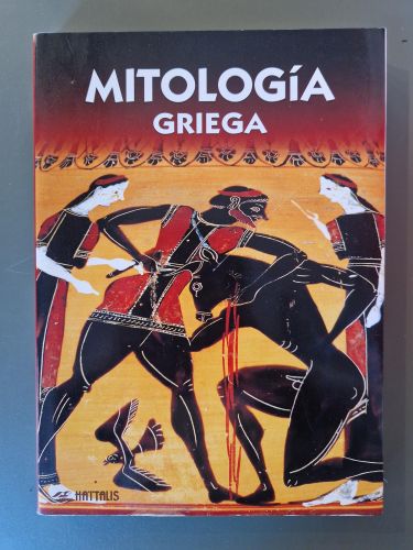Portada del libro de Mitología Griega: Cosmogonía, Los dioses, El culto, Los héroes