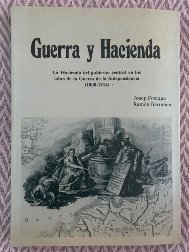Portada del libro de Guerra y Hacienda. La Hacienda del gobierno central en los años de la Guerra de la Independencia (1808-1814)...