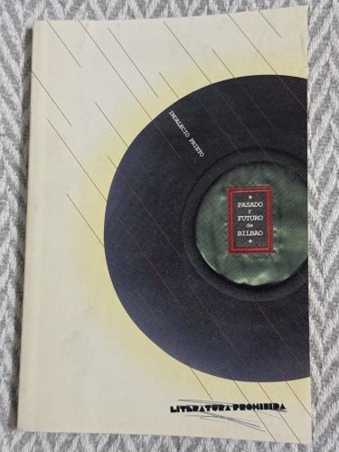 Portada del libro de Pasado y futuro de Bilbao