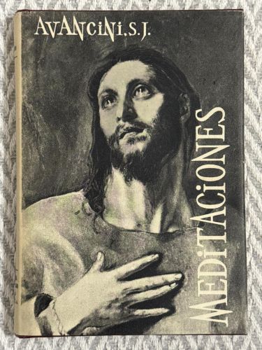 Portada del libro de Meditaciones para todos los días del año sobre la vida y doctrina de Jesucristo. Sacada de los cuatro...