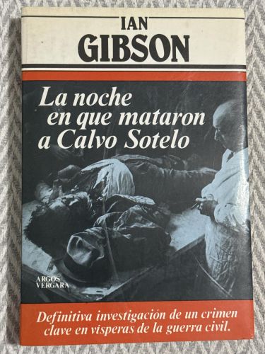 Portada del libro de La noche en que mataron a Calvo Sotelo